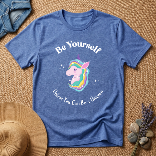 Be Yourself Unless You Can Be A Unicorn Women's Relaxed T-Shirt