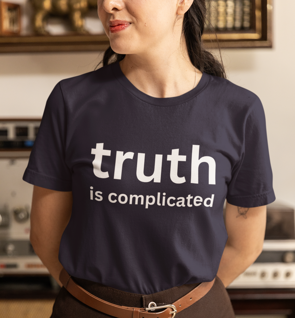 The Truth Is Complicated Women's Relaxed T-Shirt